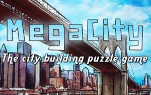 Building A Great City – MegaCity Review