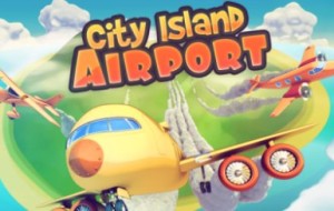 City Island: Airport Launches on Android
