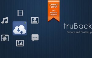 Backing Up Your Device with Ease – truBackup for Android