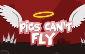 Pigs Can’t Fly [New iOS Game]