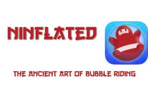 Train your ninja – Ninflated [Video Review]