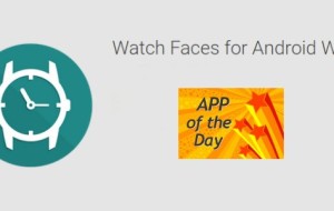 Watch Faces for Android Wear [Android App]