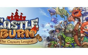 Burn Baby Burn – Castle Burn (A Great New Game)